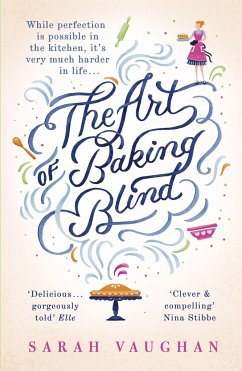 The Art of Baking Blind - Vaughan, Sarah