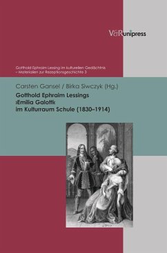 Gotthold Ephraim Lessings »Emilia Galotti« im Kulturraum Schule (1830-1914)