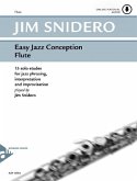 Easy Jazz Conception Flute, w. Audio-CD Easy Jazz Conception Flute, w. Audio-CD