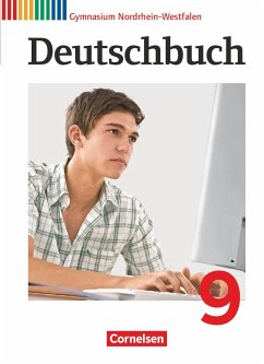 Deutschbuch 9. Schuljahr Schülerbuch. Gymnasium Nordrhein-Westfalen - Mielke, Angela;Schneider, Frank;Grunow, Cordula;Wagener, Andrea