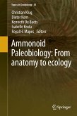 Ammonoid Paleobiology: From anatomy to ecology