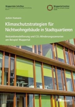 Klimaschutzstrategien für Nichtwohngebäude in Stadtquartieren - Hamann, Achim
