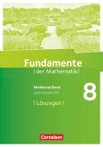 Fundamente der Mathematik 8. Schuljahr. Lösungen zum Schülerbuch. Gymnasium Niedersachsen