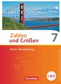 Zahlen und Größen 7. Schuljahr. Schülerbuch Berlin und Brandenburg