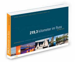 219,3 kilometer im fluss - DAS RUHR-BUCH - Bierther, Patrick;Braunschweig, Martin von;Fischer, Annika