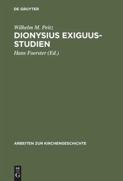 Dionysius Exiguus-Studien - Peitz, Wilhelm M.