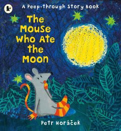 The Mouse Who Ate the Moon - Horacek, Petr