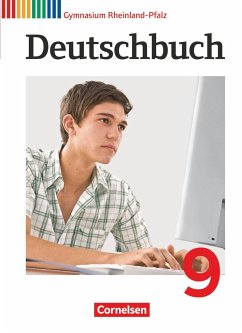 Deutschbuch 9. Schuljahr Schülerbuch. Gymnasium Rheinland-Pfalz - Mielke, Angela;Schneider, Frank;Grunow, Cordula;Wagener, Andrea