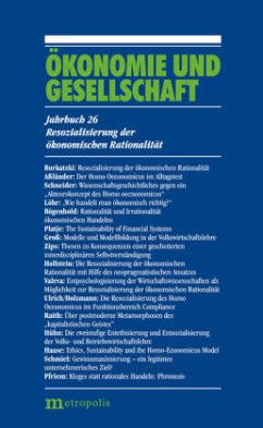 Resozialisierung der ökonomischen Rationalität / Ökonomie und Gesellschaft Jahrb.26