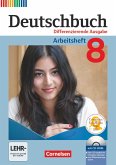Deutschbuch 8. Schuljahr. Arbeitsheft mit Lösungen und Übungs-CD-ROM. Differenzierende Ausgabe