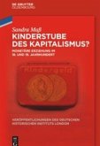 Kinderstube des Kapitalismus?