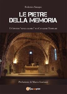 Le Pietre della Memoria (eBook, PDF) - Sanapo, Federico