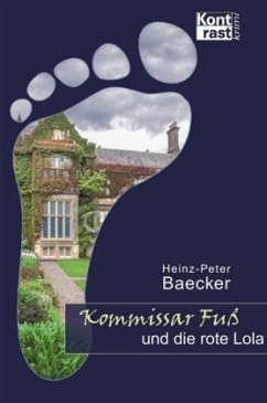 Kommissar Fuß und die rote Lola / Hunsrück-Krimi-Reihe Bd.15 - Baecker, Heinz-Peter