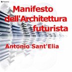 Manifesto dell'Architettura futurista (eBook, ePUB)