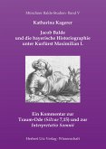 Jacob Balde und die bayerische Historiographie unter Kurfürst Maximilian I. (eBook, PDF)
