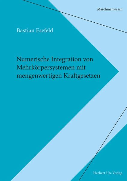 Numerische Integration von Mehrkörpersystemen mit mengenwertigen Kraftgesetzen (eBook, PDF)