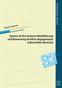 System of Systems Modellierung und Bewertung fachlich abgegrenzter industrieller Bereiche (eBook, PDF) - Zielinski, Daniel