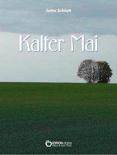 Kalter Mai (eBook, ePUB) - Schlott, Jutta