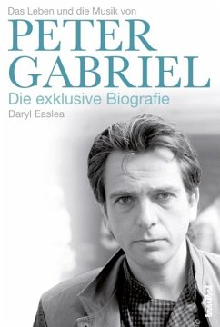 Das Leben und die Musik von Peter Gabriel (eBook, ePUB) - Easlea, Daryl