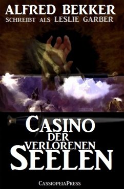 Leslie Garber - Casino der verlorenen Seelen (eBook, ePUB) - Bekker, Alfred