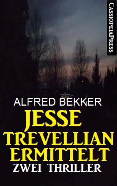 Jesse Trevellian ermittelt: Zwei Thriller (eBook, ePUB) Jesse Trevellian ermittelt: Zwei Thriller (eBook, ePUB)