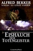 Eishauch der Totengeister (eBook, ePUB)