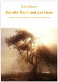 Der alte Mann und das Haus (eBook, ePUB)