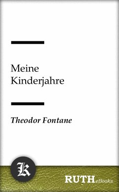 Meine Kinderjahre (eBook, ePUB) - Fontane, Theodor