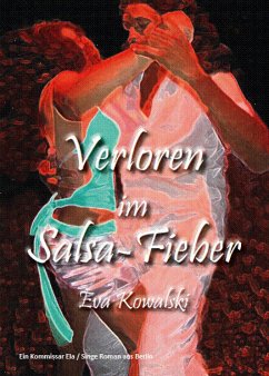 Verloren im Salsa-Fieber (eBook, ePUB) - Kowalski, Eva