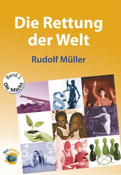 Die Rettung der Welt (eBook, ePUB) - Müller, Rudolf