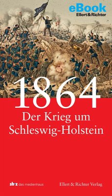 1864 - Der Krieg um Schleswig-Holstein (eBook, ePUB) - Jung, Frank