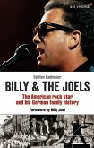 Billy and The Joels - The American rock star and his German family story (eBook) (eBook, ePUB)