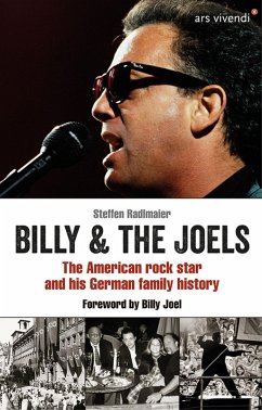 Billy and The Joels - The American rock star and his German family story (eBook) (eBook, ePUB) - Radlmaier, Steffen; Joel, Billy