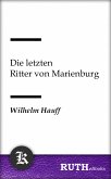 Die letzten Ritter von Marienburg (eBook, ePUB)
