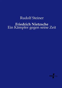 Friedrich Nietzsche - Steiner, Rudolf