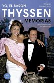 Yo, el barón Thyssen : memorias Yo, el barón Thyssen : memorias