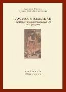 Locura y realidad : lectura psicoantropológica del 'Quijote' - Choza, Jacinto; Arechederra Aranzadi, Juan José