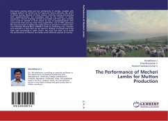 The Performance of Mecheri Lambs for Mutton Production - J., Muralidharan;V., Chandirasekaran;V., Ramesh Saravana Kumar