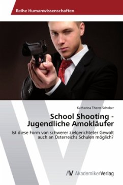 School Shooting - Jugendliche Amokläufer - Schober, Katharina Theres