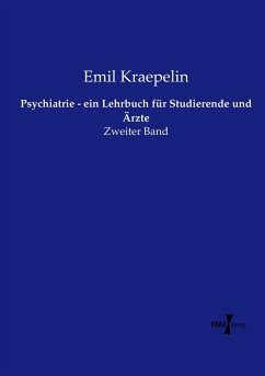 Psychiatrie - ein Lehrbuch für Studierende und Ärzte - Kraepelin, Emil