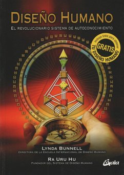 Diseño humano : el revolucionario sistema de autoconocimiento - Bunnell, Lynda; Ra Uru Hu