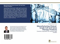 Manufacturing Clinical-Grade Cell and Gene Therapy Products - Abou-El-Enein, Mohamed