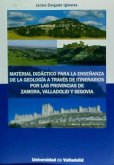 Material didáctico para la enseñanza de la geología a través de itinerarios por las provincias de Zamora, Valladolid y Segovia