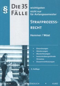 Die 35 wichtigsten Fälle zum Strafprozessrecht