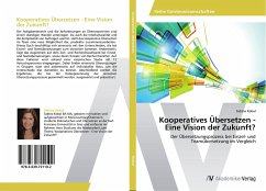 Kooperatives Übersetzen - Eine Vision der Zukunft?