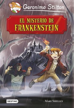 Grandes historias. El misterio de Frankenstein - Stilton, Geronimo