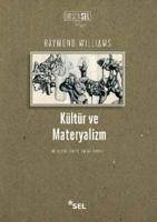 Kültür ve Materyalizm - Williams, Raymond
