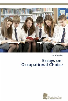 Essays on Occupational Choice - Schlenker, Eva