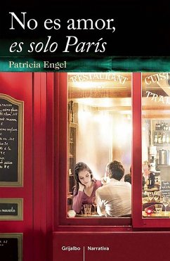 No Es Amor Es Sólo Paris / It's Not Love, It's Just Paris - Engel, Patricia