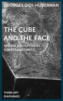 The Cube and the Face - Didi-Huberman, Georges